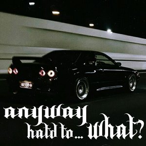 ANYWAY HARD TO.... what?