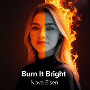 Burn It Bright