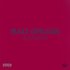 Bad Drugs (Acoustic)