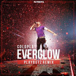 Everglow (Playboyz Remix) (Pro Mix)