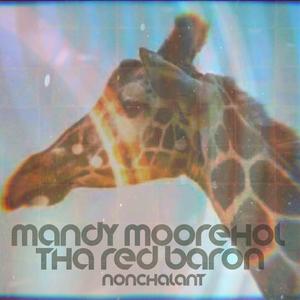 Nonchalant (feat. The Red Baron)