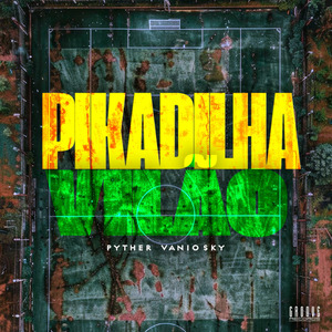 PIKADILHA DE VILÃO (FREESTYLE)