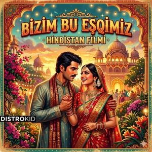 Bizim bu eşqimiz Hindistan filmi