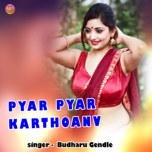 Pyar Pyar Karthoanv