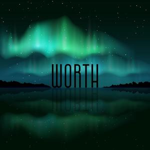 Worth (feat. Ysotopia)