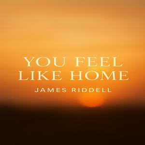 YOU FEEL LIKE HOME