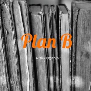 Plan B