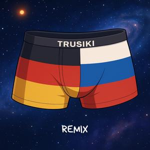 Trusiki (Remix)