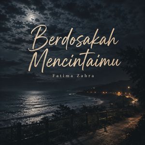 Berdosakah Mencintaimu