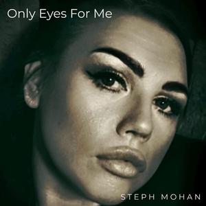 Only Eyes For Me