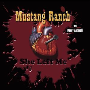 She Left Me (feat. Danny Antonelli)
