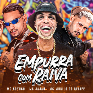 Empurra Com Raiva