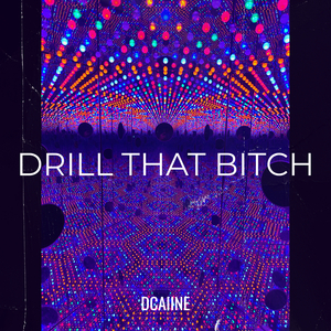Drill That Bitch
