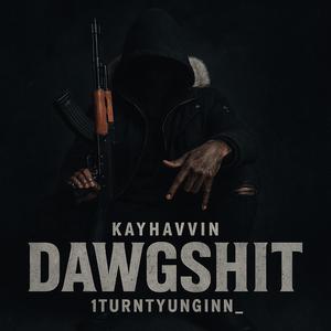 DawgShit (feat. 1TurntYunginn_)