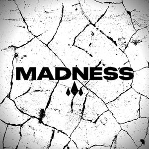 Madness