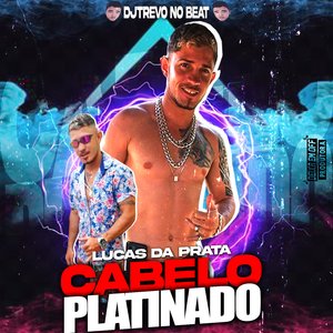 Cabelo Platinado (Remix)