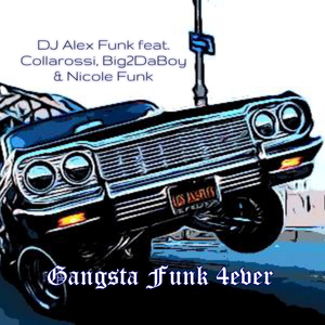 Gangsta Funk 4ever (2025 Remaster)