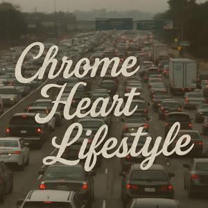 cHOrmE HEarT LIfEsTyLe