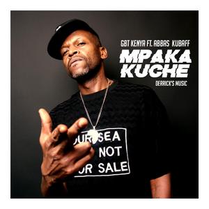 Mpaka Kuche (feat. Abbas Kubaff)