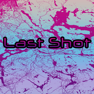 Last Shot (feat. Dulce')