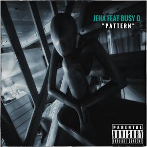 Pattern (feat. Busy O)