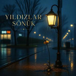 YILDIZLAR SÖNÜK