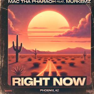 RIGHT NOW (feat. Murkemz)