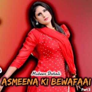 Asmeena Ki Bewafaai Part 3