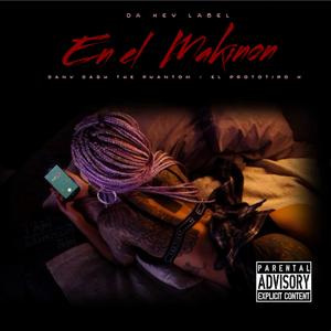 EN EL MAKINON (feat. El Prototipo X)