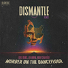 Gold Dubs - Murder On The Dancefloor (Dismantle Remix)