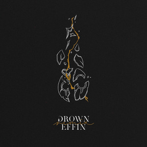 Drown (Effin Remix)