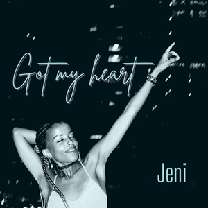 Got My Heart