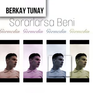 Sorarlarsa Beni Görmedin