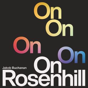 On Rosenhill: Pt. 6
