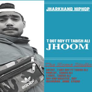 JHOOM (feat. Tabish Ali)