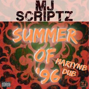 Summer of '96 (MartynB Dub)
