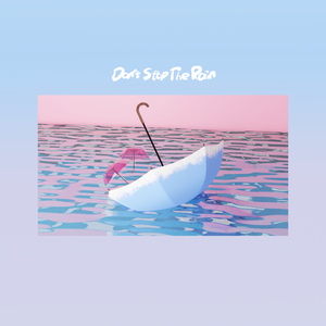 Don't Stop The Rain (Another Side)