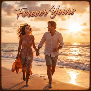 Forever Yours