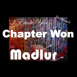 I Elude You (feat. Chapter Won)