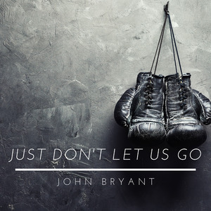 Just Don't Let Us Go (Remix)