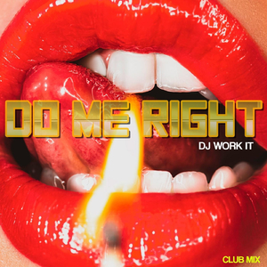 Do Me Right (Club Mix)