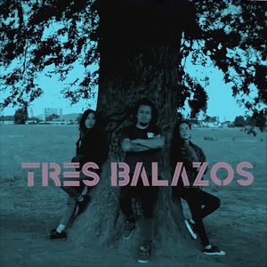 Tres Balazos