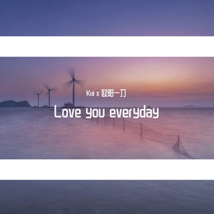 Love you everyday