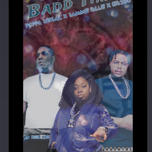 Badd Timin (feat. Sammie Blue & Poppa Seigal)