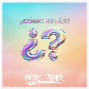 ¿Cómo estás? (¿Cómo estás?)