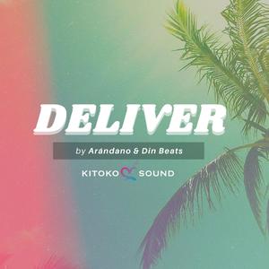 Deliver (feat. Din Beats & Arándano)