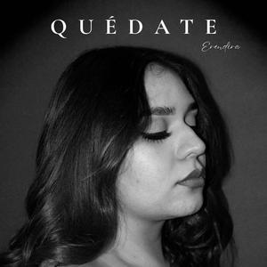 Quédate