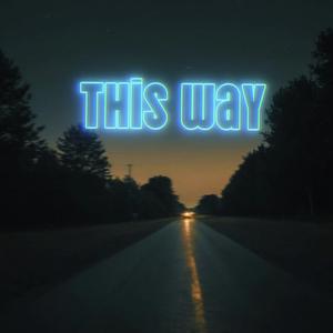This Way