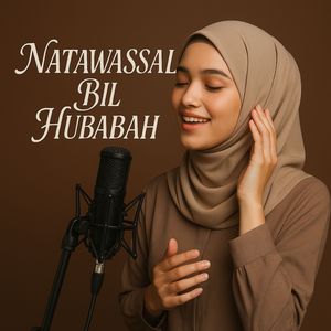 Natawassal Bil Hubabah