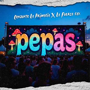 Pepas (La Fuerza Sax Remix)